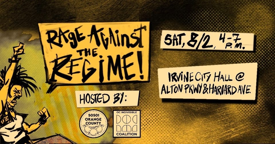 8/2/25: Rage Against the Regime OC
